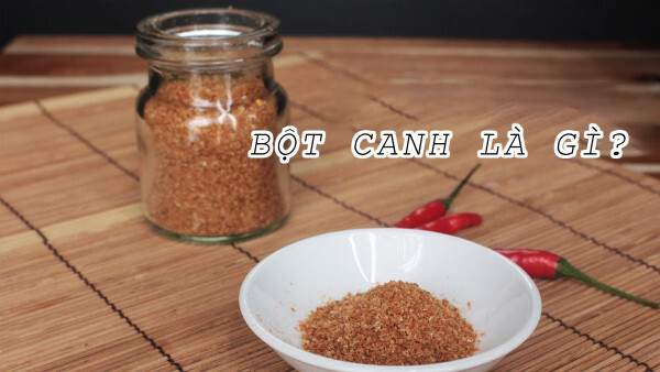 Bột canh là gì